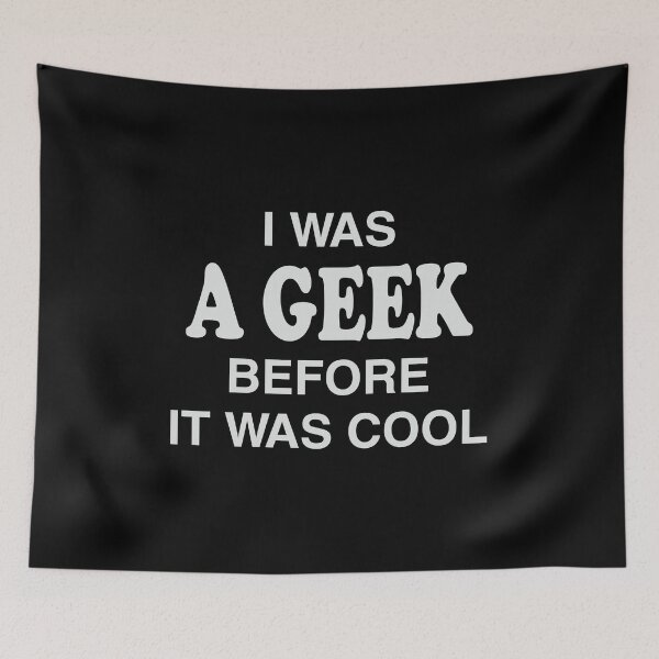 Item preview, I Was a Geek before it was Cool designed and sold by Sky1I.
