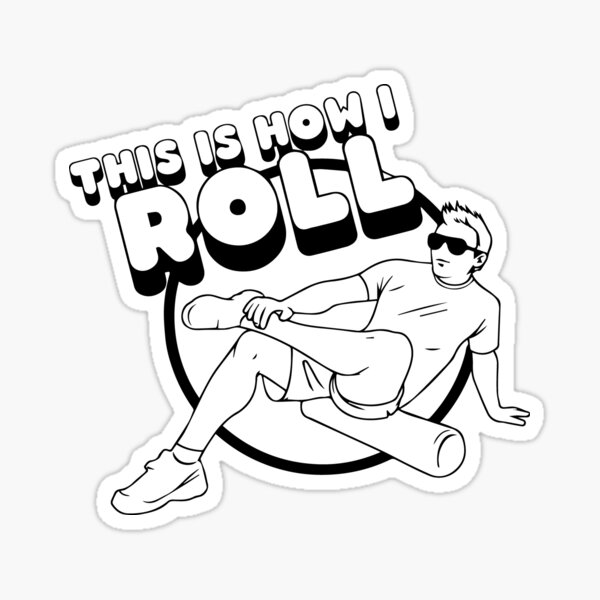 Item preview, This Is How I Roll designed and sold by Venus Complete.