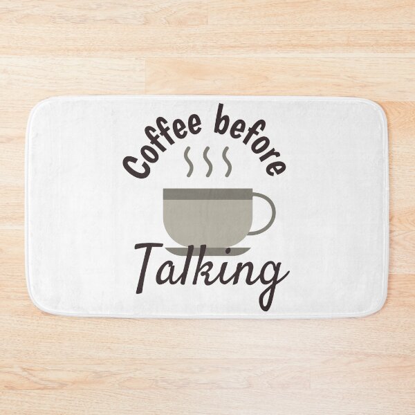 Item preview, Coffee Before Talkee - Cute Cool Cup of Coffee Illustration  designed and sold by Prince - Bestseller ★★★★★.