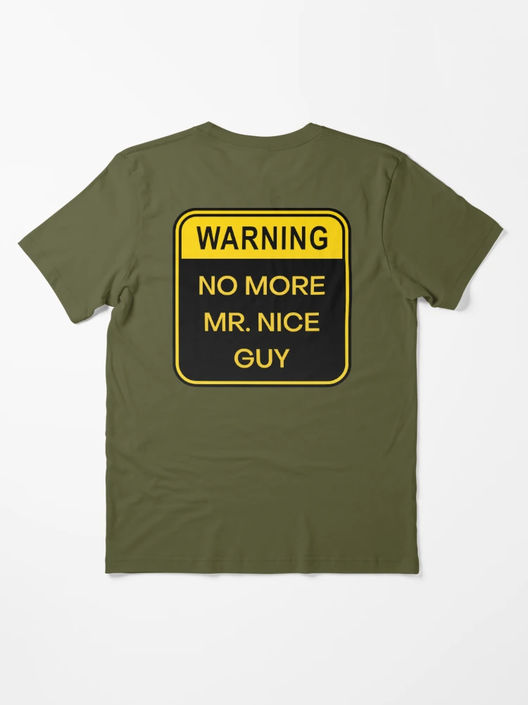  Mens No More Mr. Nice Guy - T-Shirt : Clothing, Shoes & Jewelry