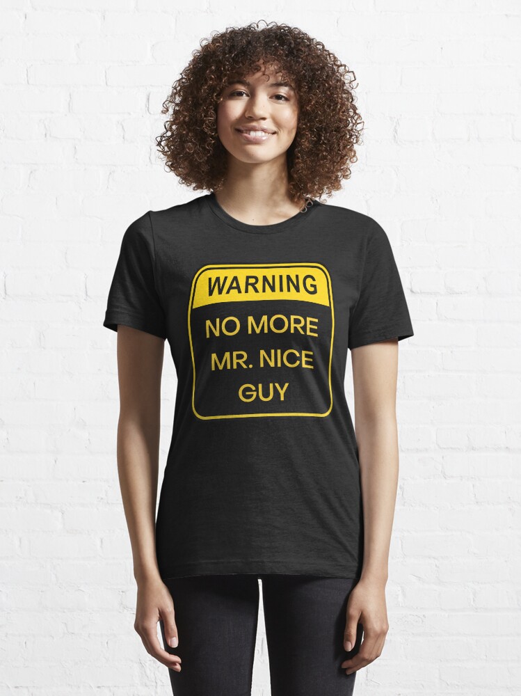 mr nice guy shirt