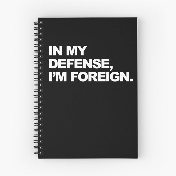 Item preview, In My Defense, I'm Foreign Funny Graphic designed and sold by GO SHIRT-TEE.