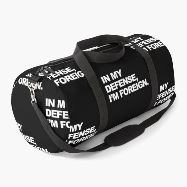 Item preview, In My Defense, I'm Foreign Funny Graphic designed and sold by GO SHIRT-TEE.