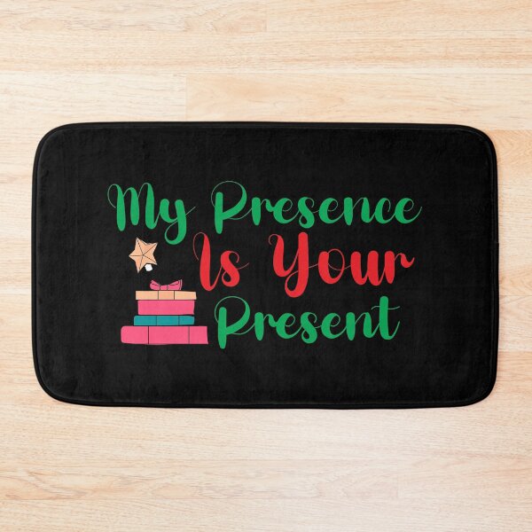 Item preview, My Presence Is Your Present designed and sold by plussorn.
