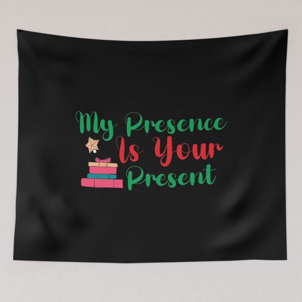Item preview, My Presence Is Your Present designed and sold by plussorn.