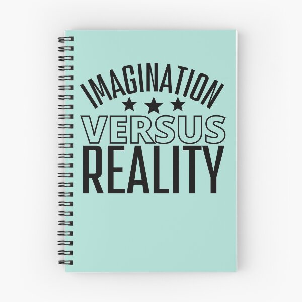 Item preview, Imagination Versus Reality designed and sold by Coralgb.