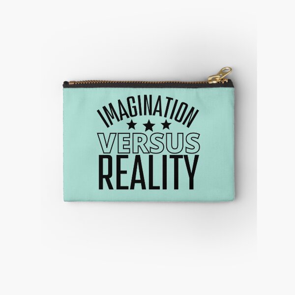 Item preview, Imagination Versus Reality designed and sold by Coralgb.