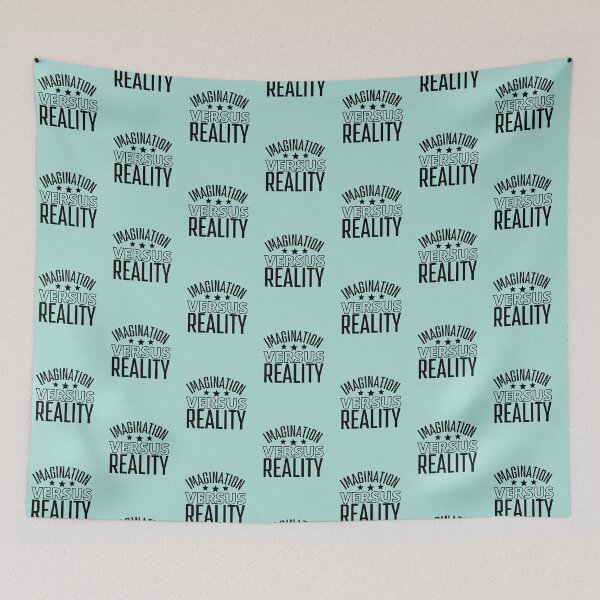 Item preview, Imagination Versus Reality designed and sold by Coralgb.