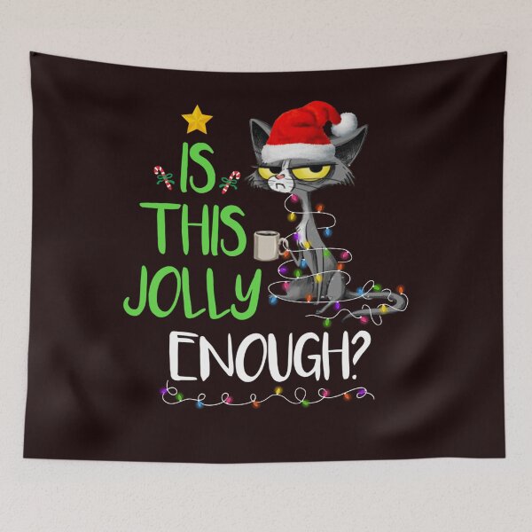 Item preview, Is This Jolly Enough Black Cat Merry Christmas designed and sold by LucilleRigg.