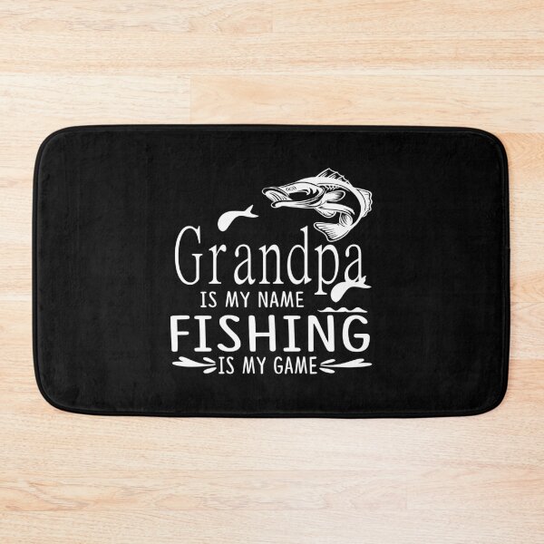 Item preview, Grandpa Is My Name Fishing Is My Game designed and sold by DAFIN.