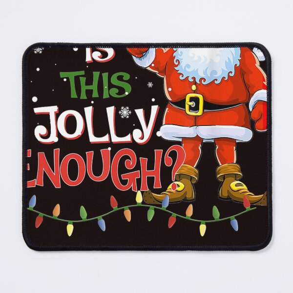 Item preview, Is This Jolly Enough Noel Santa Claus Christmas designed and sold by LucilleRigg.