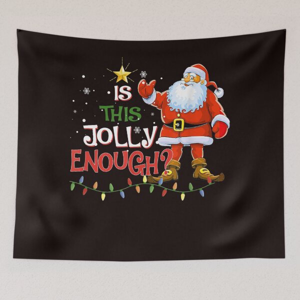 Item preview, Is This Jolly Enough Noel Santa Claus Christmas designed and sold by LucilleRigg.