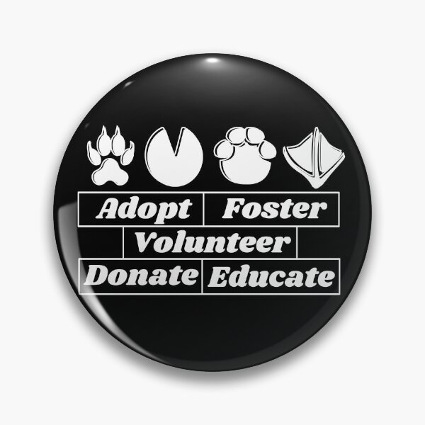 Item preview, Adopt Foster Volunteer Donate Educate, Animals Lover designed and sold by SoonSeen.