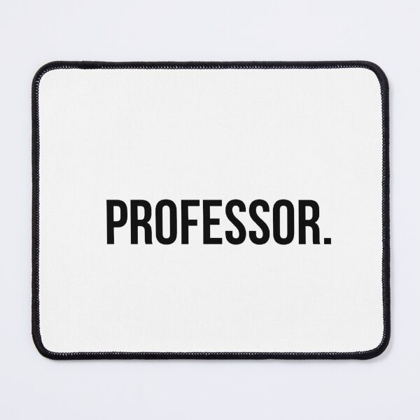 Item preview, PROFESSOR. designed and sold by NITEXX-ARTS.