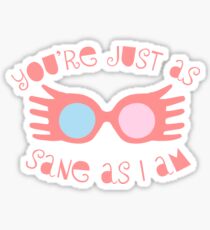 Just as Sane Sticker