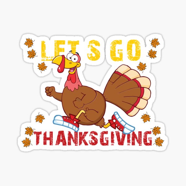 lets go thanksgiving Sticker