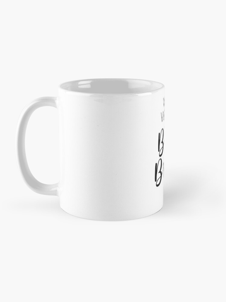 Alternate view of What would Brene Brown do? Coffee Mug