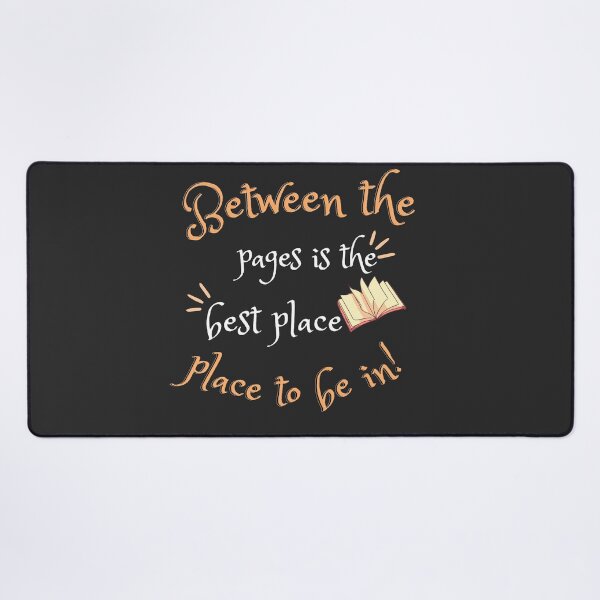 Item preview, BETWEEN THE PAGES IS THE BEST PLACE TO BE IN!! designed and sold by The Bookworm Store.