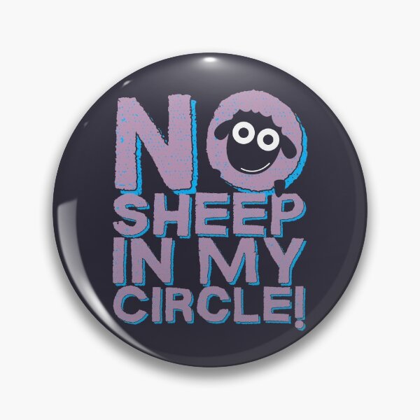 Item preview, No Sheep In My Circle, Quote designed and sold by Obsesie.