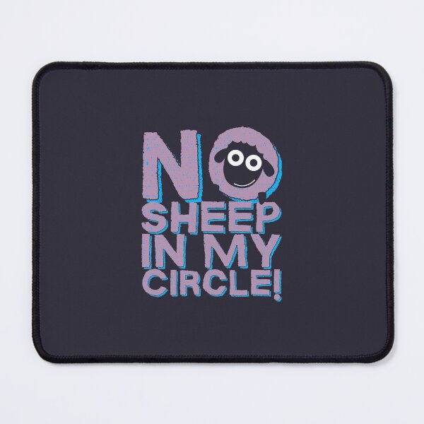 Item preview, No Sheep In My Circle, Quote designed and sold by Obsesie.