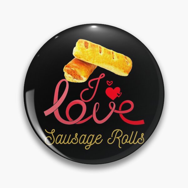 Item preview, I Love Sausage Rolls    designed and sold by AccidentalPur.