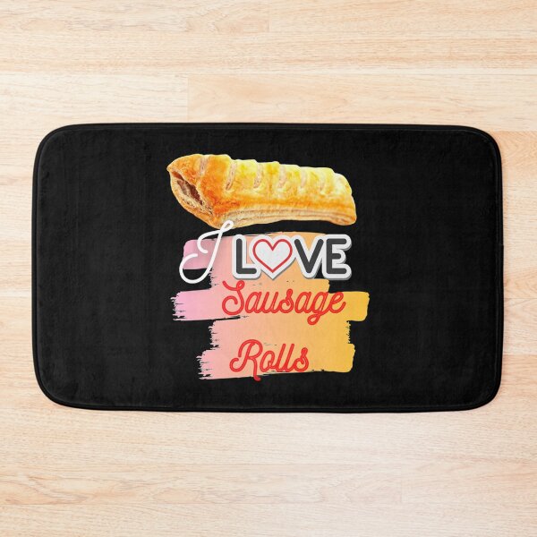 Item preview, I Love Sausage Rolls!   designed and sold by AccidentalPur.