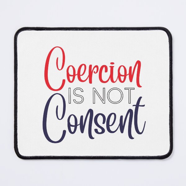 Item preview, Coercion is not consent, red white & blue designed and sold by Auntieck.