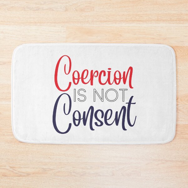 Item preview, Coercion is not consent, red white & blue designed and sold by Auntieck.