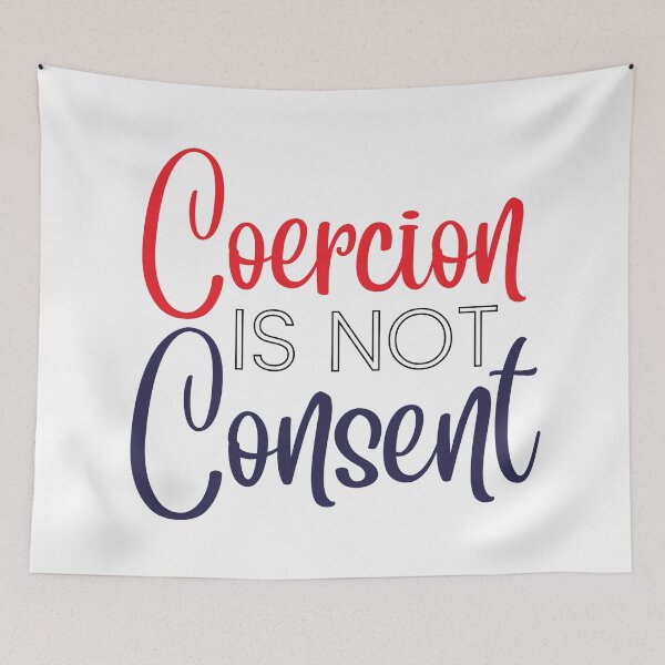 Item preview, Coercion is not consent, red white & blue designed and sold by Auntieck.