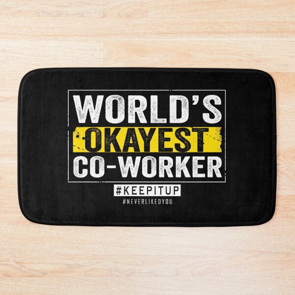 Item preview, World's Okayest Co-Worker designed and sold by HorizonDesignz.