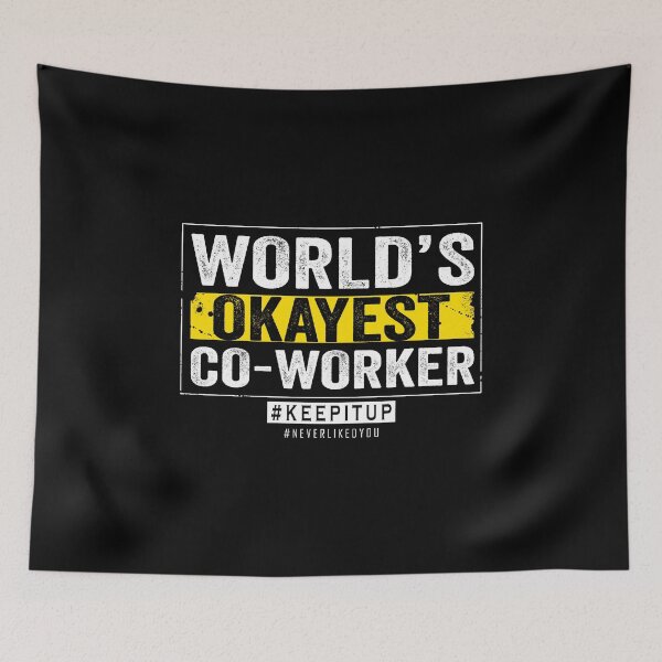 Item preview, World's Okayest Co-Worker designed and sold by HorizonDesignz.