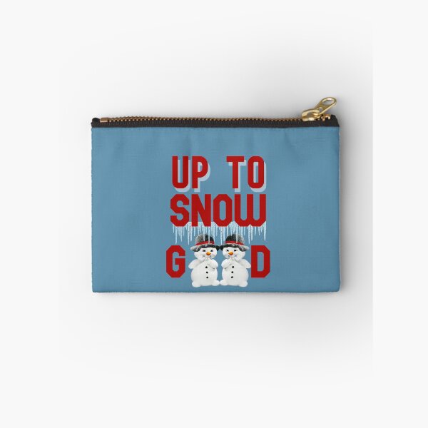 Item preview, Up to snow good, Chillin With My Snowmies designed and sold by DiensDesign.