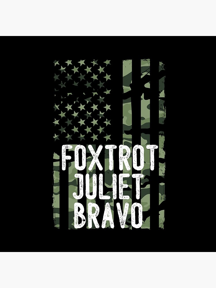 foxtrot juliet bravo shirt meaning