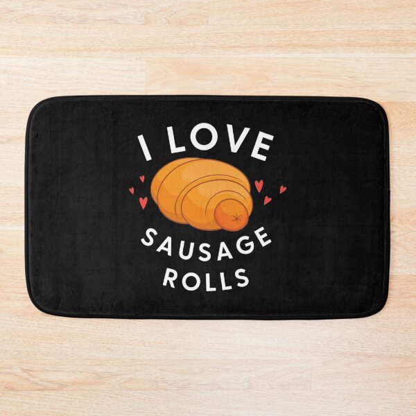 Item preview, I Love Sausage Rolls   designed and sold by AccidentalPur.