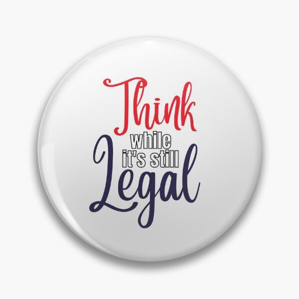 Item preview, Think while it's still legal, red white & blue designed and sold by Auntieck.