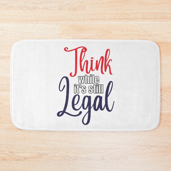Item preview, Think while it's still legal, red white & blue designed and sold by Auntieck.