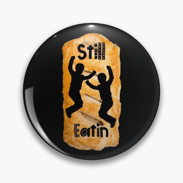 Item preview, Still Eatin_ Lads Sausage Roll   designed and sold by AccidentalPur.