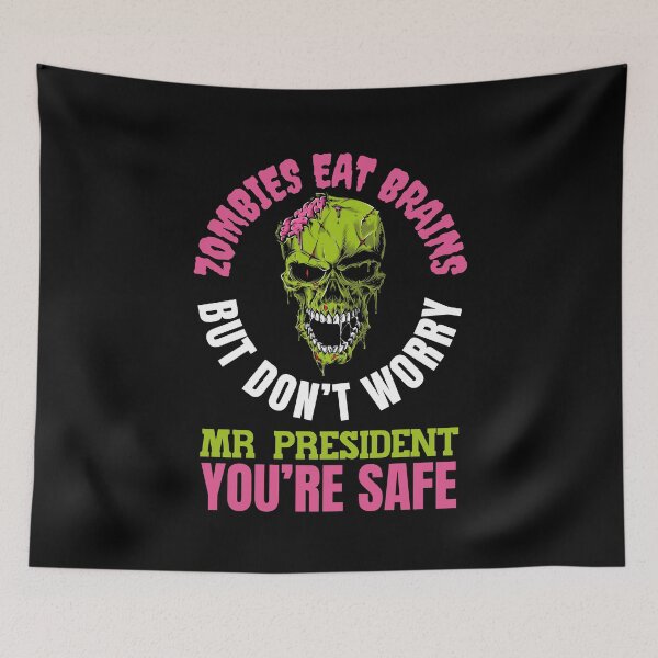 Item preview, Zombies Eat Brains, but dont worry Mr President - youre safe! Funny Anti Joe Biden design! designed and sold by HROC.