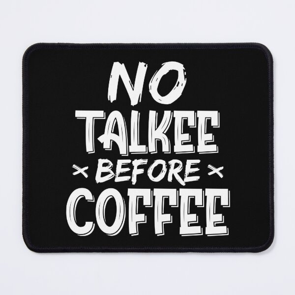Item preview, First Coffee Then Talkee | Funny Coffee Quotes designed and sold by BeingCoffee.