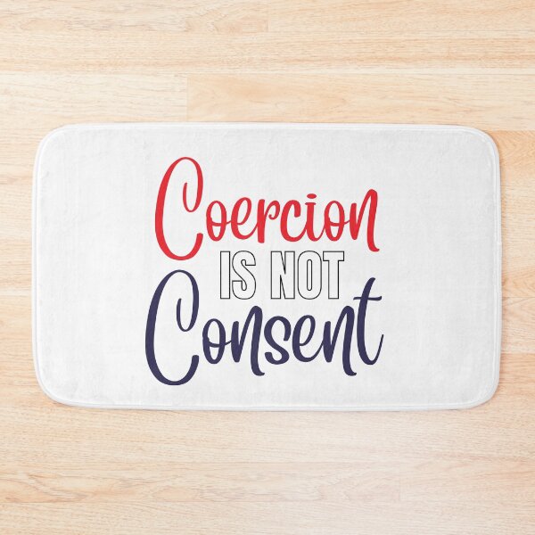 Item preview, Coercion is not consent, red white & blue designed and sold by Auntieck.