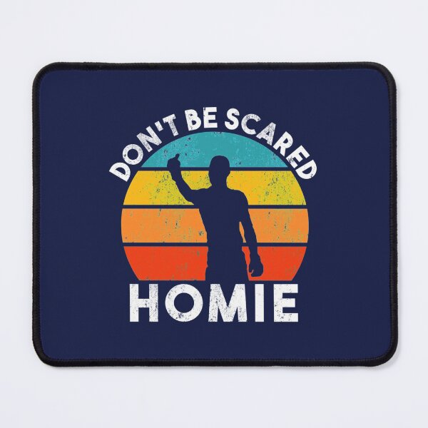 Item preview, Don_t be scared homie retro   designed and sold by THOMAS-BOUT.