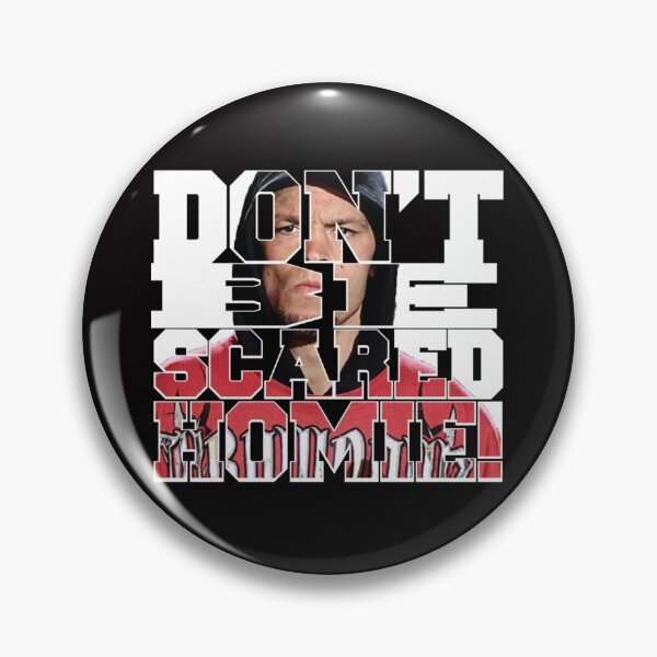 Item preview, Don_t Be Scared Homie!   designed and sold by THOMAS-BOUT.