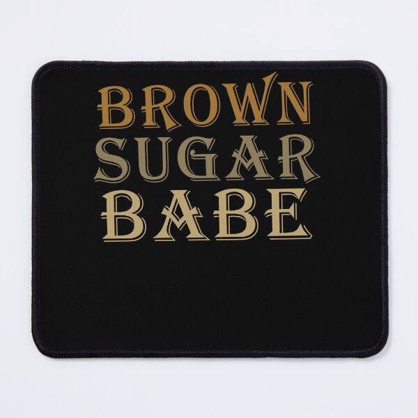 Item preview, Brown Sugar Babe Proud Black Women Pride designed and sold by Club7Studios.