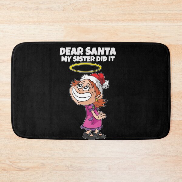 Item preview, Dear Santa My Sister Did it Innocent Angel Girl designed and sold by Moonpie90.