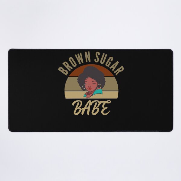 Item preview, Brown Sugar Babe Proud Black Women Pride designed and sold by Club7Studios.