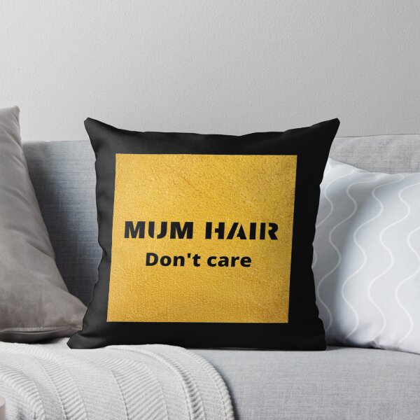 Item preview, MUM HAIR DON_T CARE  LADBABY MUM   designed and sold by AccidentalPur.