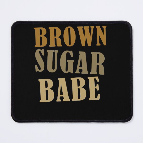 Item preview, Brown Sugar Babe Proud Black Women Pride designed and sold by Club7Studios.