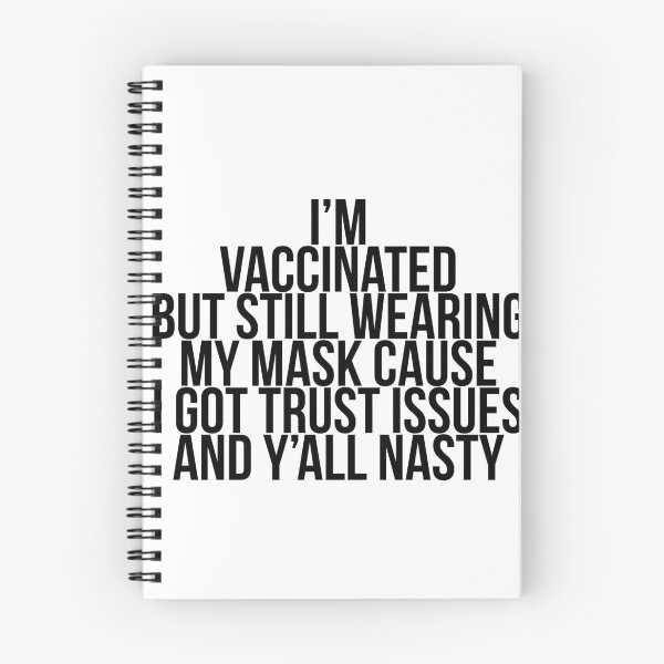 Item preview, I'm vaccinated but still wearing my mask cause I got trust issues designed and sold by Profashionall.