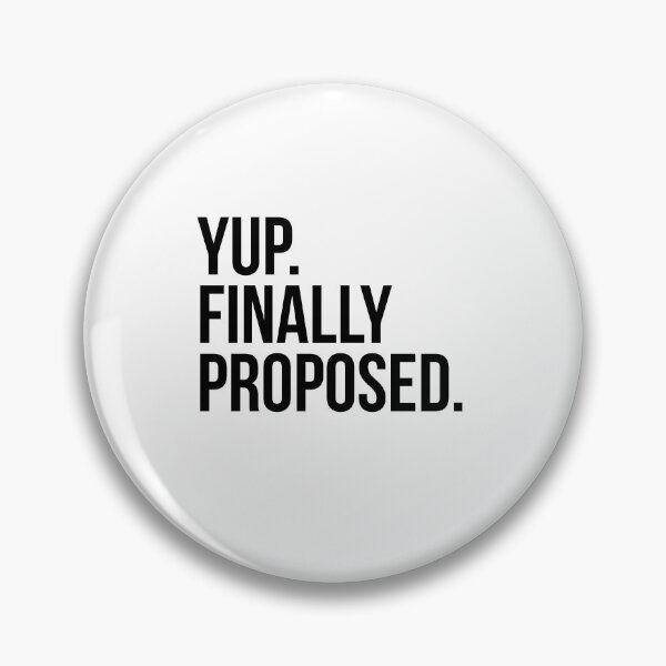 Item preview,  Yup Finally Proposed  designed and sold by Profashionall.