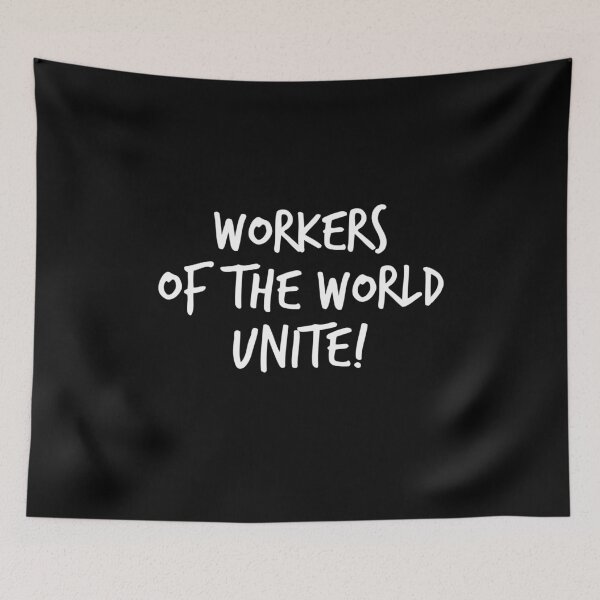 Item preview, Workers of the World Unite Support Unions Union Worker  designed and sold by The Junto Shop.
